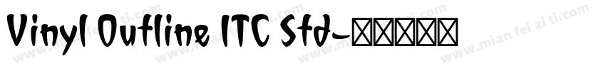 Vinyl Outline ITC Std字体转换